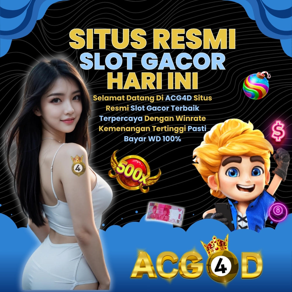 ACG4D : Daftar Link Situs Slot Gacor Resmi Gampang Menang JP 2024